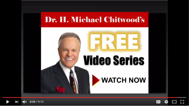 Dr. Chitwood's free video series. Watch now!